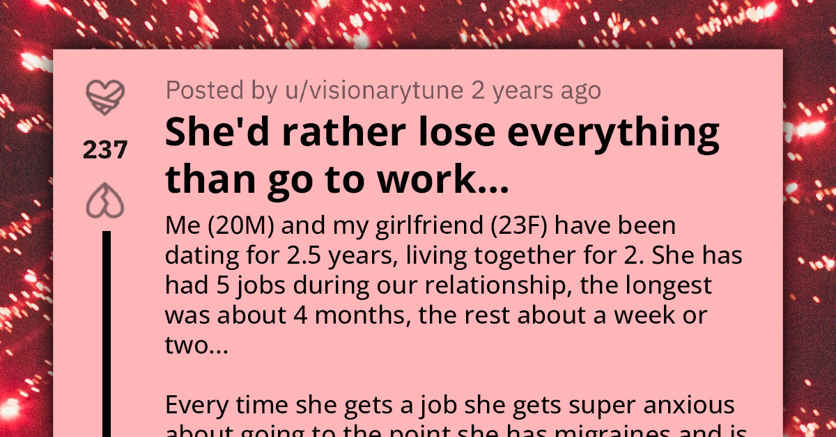 Redditor Asks For Advice On How To Salvage His Relationship After Telling His Severely Anxious Girlfriend She Has To Go To Work