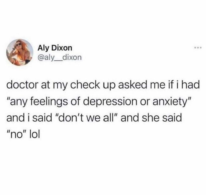 1. Any Feelings of Depression or Anxiety