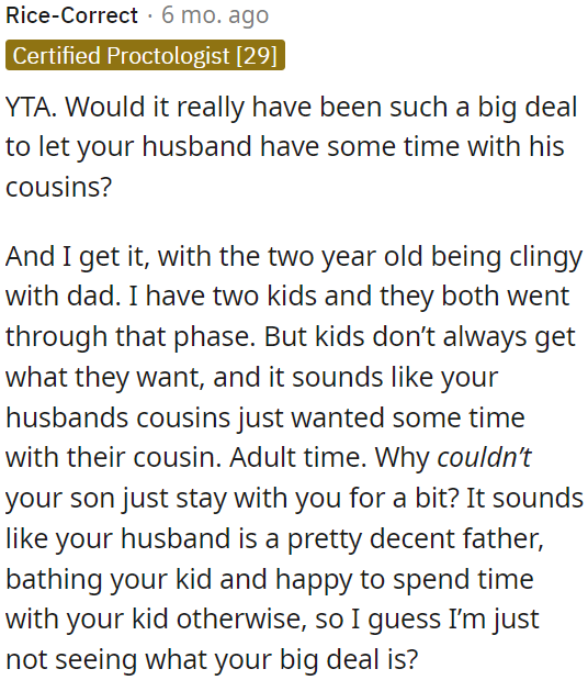 His cousins just wanted some adult time with him.