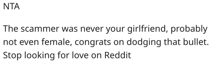 3. It is likely that his girlfriend wasn't a girl.