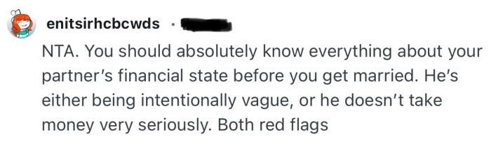 “He’s either being intentionally vague, or he doesn’t take money very seriously. Both red flags.”