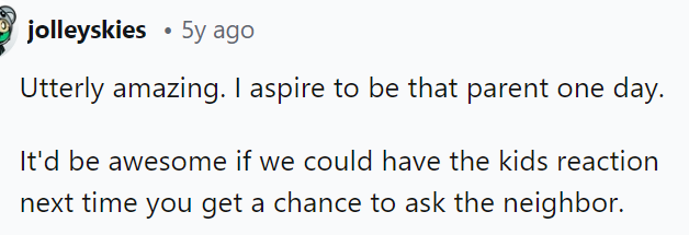 This is basically what we said. We want to find these unique types of punishments for our kids as well.