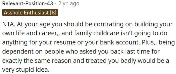 OP needs to focus on building her own life, career, and financial stability.