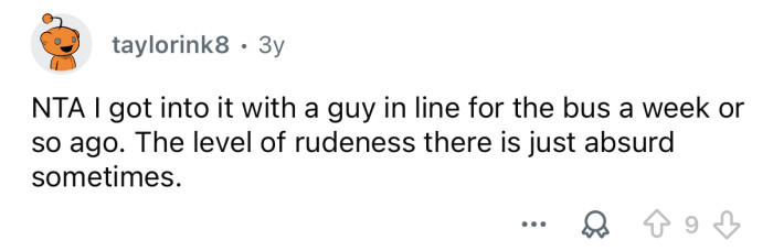 The rudeness is real.