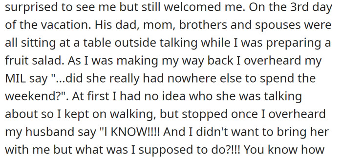 But being there wasn't a pleasant experience for her: