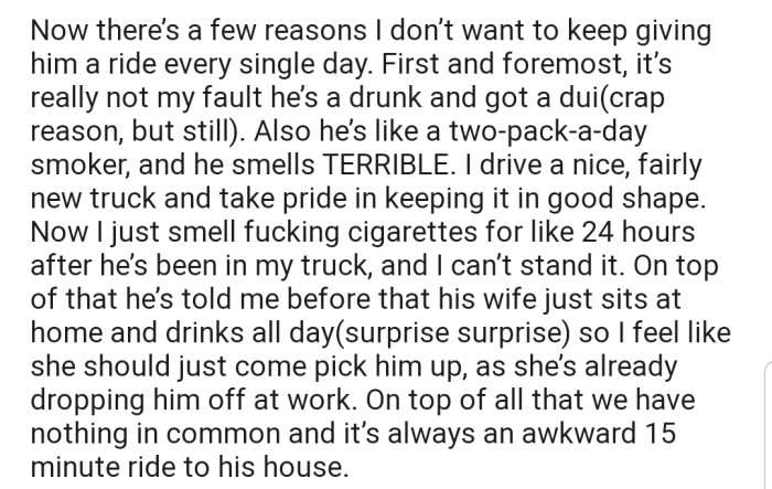 OP doesn't seem interested in the deal, especially because his coworker is a smoker. Apparently, the smell of cigarettes from his coworker's body is so strong that it changes the smell of his car
