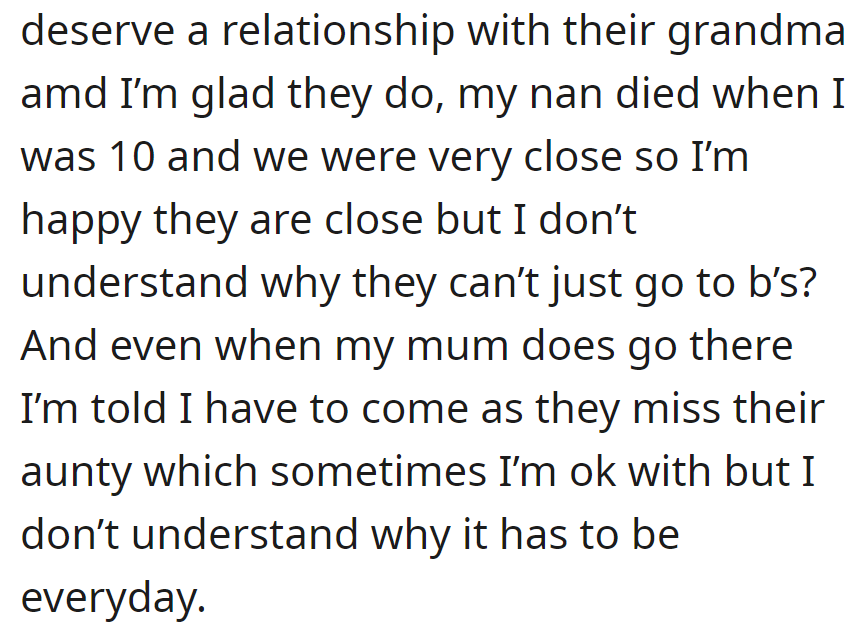 Nephews visit grandma daily; OP questions why it can't be at their sibling's (B) house and questions the need for daily visits.