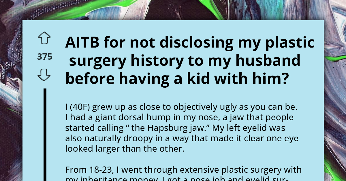 Woman Conceals Past Cosmetic Surgeries From Husband, Son Gets Bullied For Features He Inherited From Her