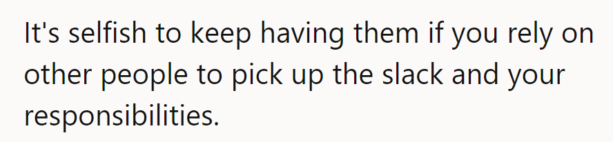 Sounds like they're breeding an entourage, not a family.