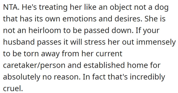 One Redditor told her that in that scenario, the best for the dog would be to stay with her familiar caretaker: