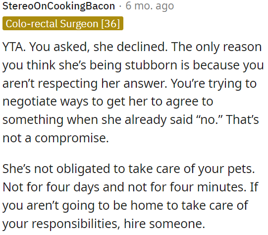 OP should respect her decision instead of trying to negotiate.