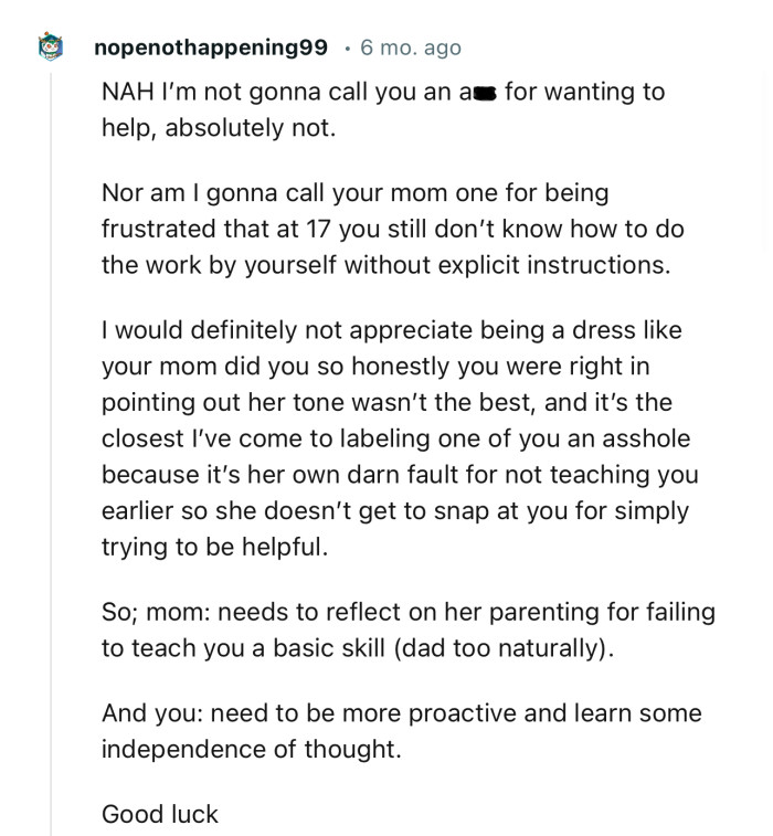 “NAH…Mom needs to reflect on her parenting for failing to teach you a basic skill. You need to be more proactive.”