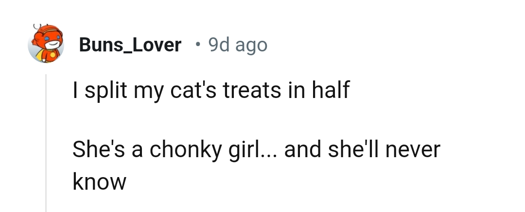 3. She will never know