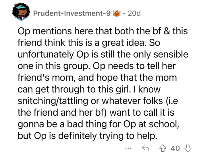 OP is only trying to help her friend and prevent her from ruining her life.