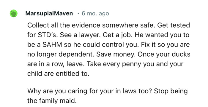 “He wanted you to be a SAHM so he could control you. Fix it so you are no longer dependent.”