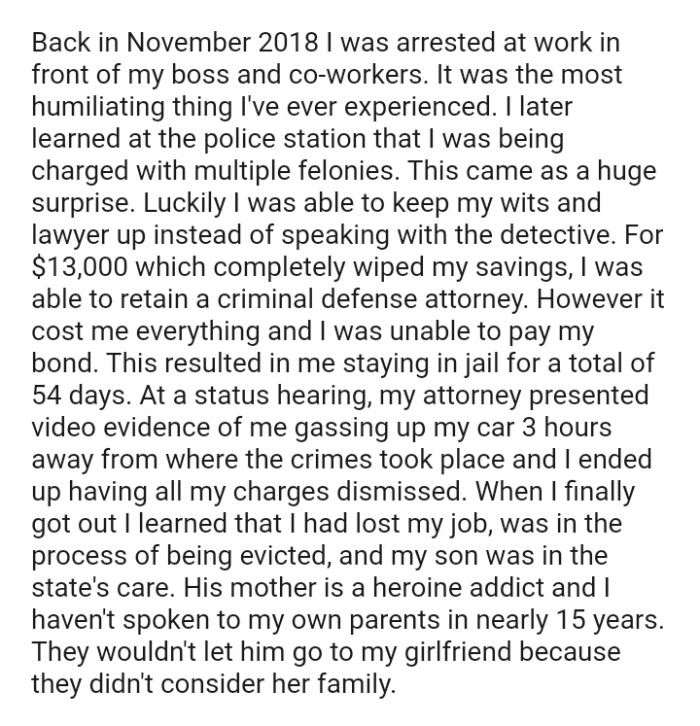 The OP was arrested at work in front of his boss and co-workers