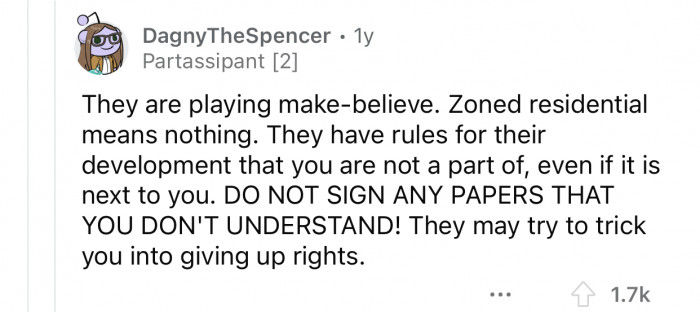 The neighbors might try to trick OP into signing some documents.