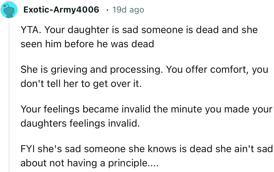 “YTA. She is grieving and processing. You offer comfort; you don't tell her to get over it.”
