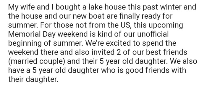 OP and their wife bought a lake house and have invited 2 of their best friends over for the upcoming Memorial Day weekend