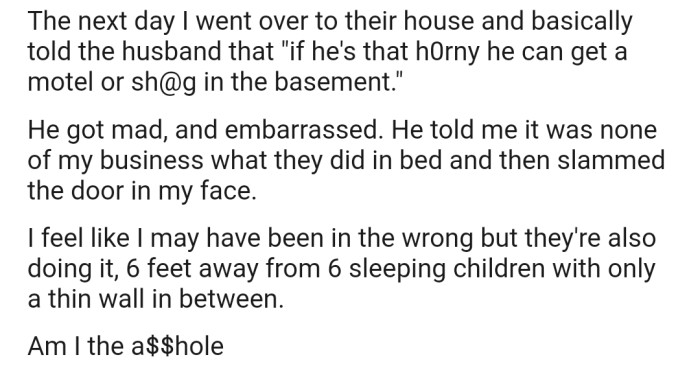 OP decided to confront his neighbor the next day, but it didn't end well for either of them