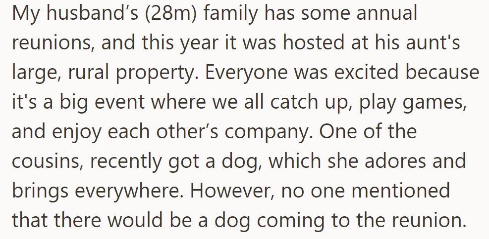The family reunion at OP's husband's aunt's rural property was lively, but the surprise dog, brought by a cousin, caught everyone off guard.