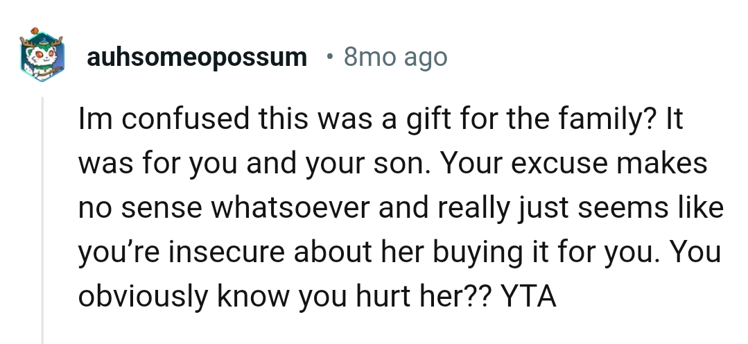 The gift was actually for him and their son, and the OP rejected it.