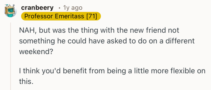 “I think you'd benefit from being a little more flexible on this.”