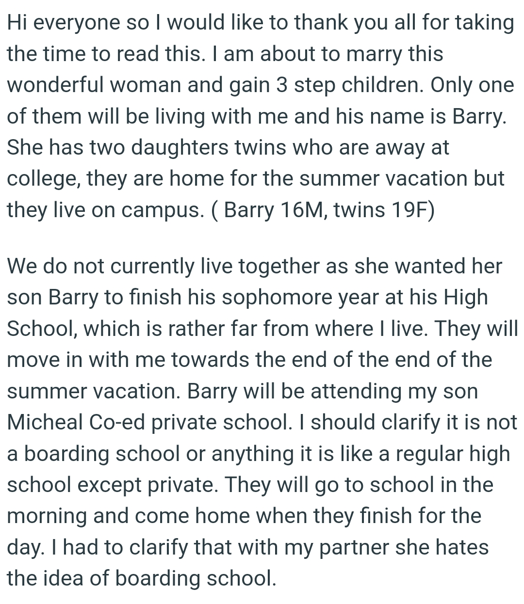 The OP and his new wife do not currently live together as she wanted her son to finish his sophomore year