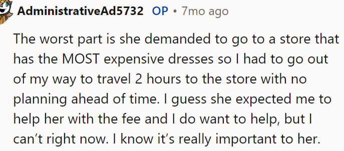 The OP explained that her sister knew that the store had expensive dresses that she couldn't afford