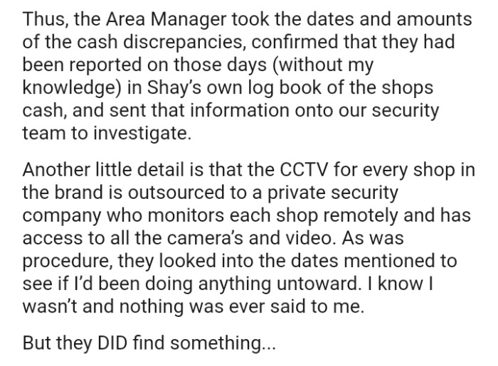 The CCTV for every shop in the brand is outsourced to a private security company