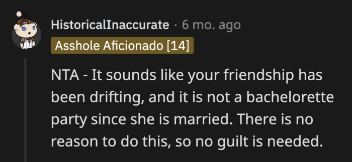 If they haven't had much contact since the wedding, there is a definite gap in their friendship.
