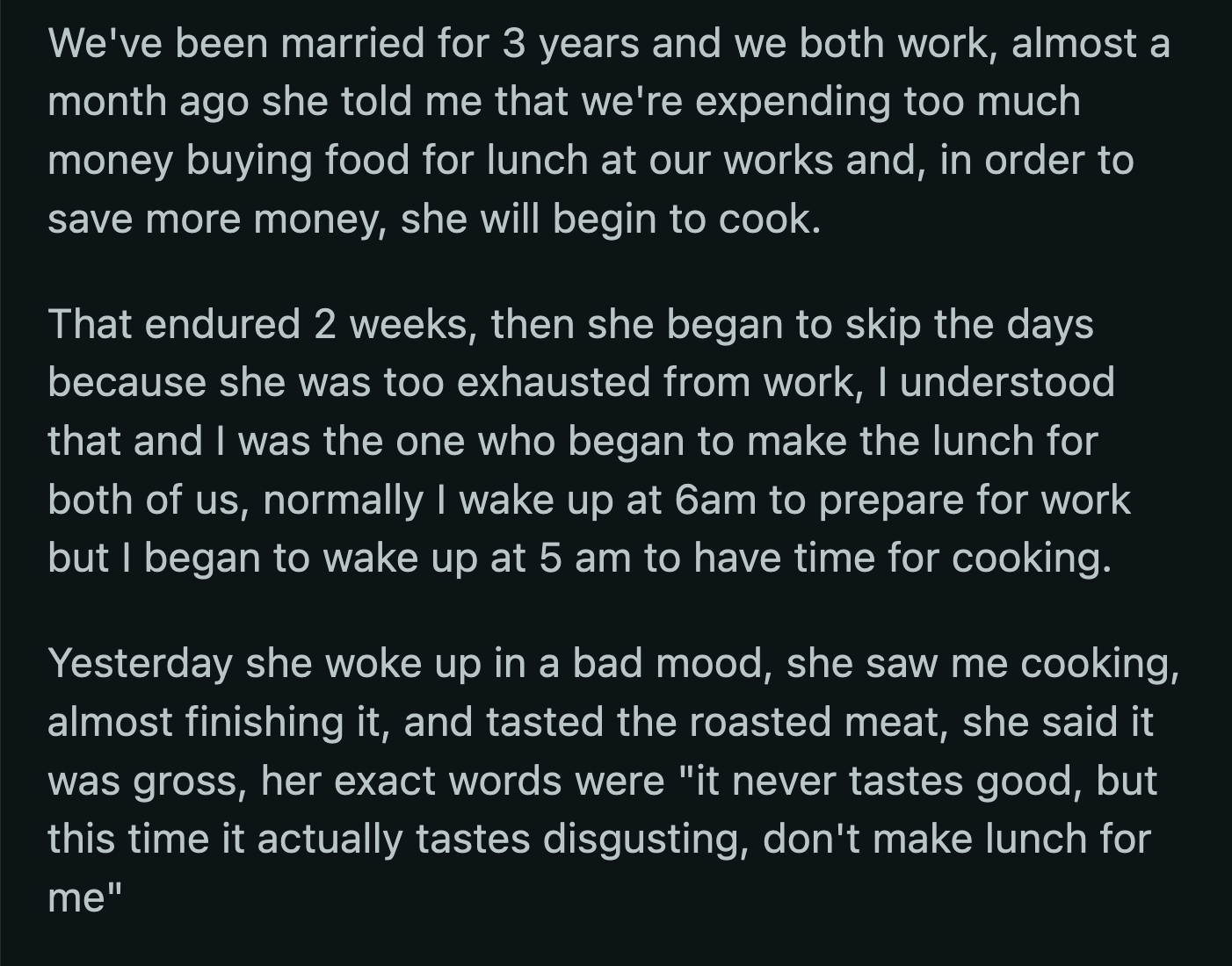 OP Felt Vindicated. He Had to Blink Back Tears Because He Was Still Hurt by What His Wife Said About His Cooking.