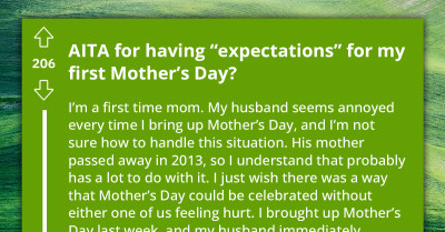 Young Mother Wants To Know If She Is Wrong For Having Expectations For Her First Mother's Day
