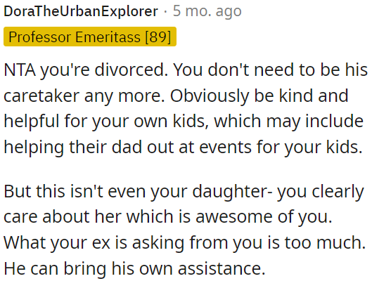 What OP's ex is asking for is too much.