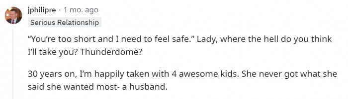 “You’re too short and I need to feel safe”