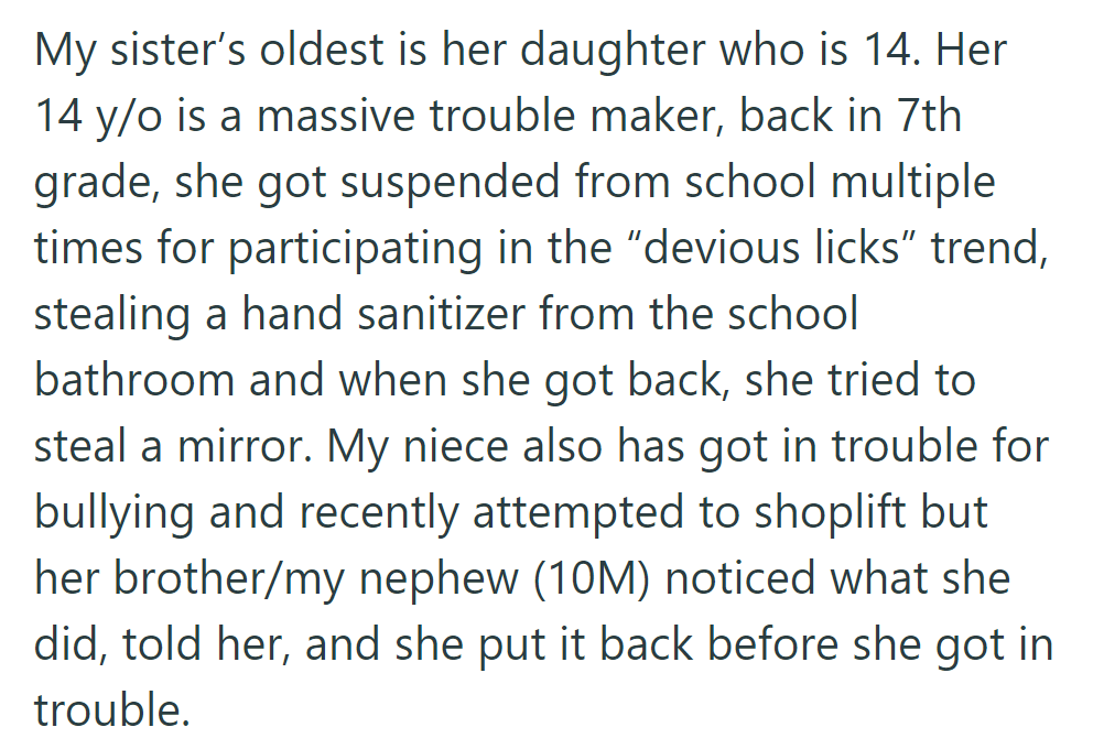 Her sister's 14-year-old is a troublemaker, engaging in trends like 
