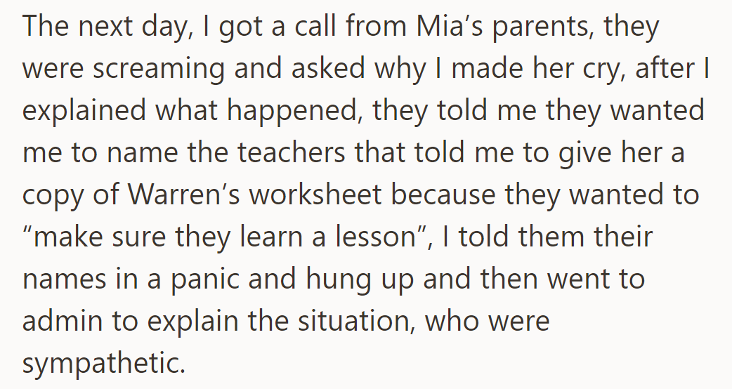 Mia's parents called, upset about her crying. OP shared names and then sought support from the administration.