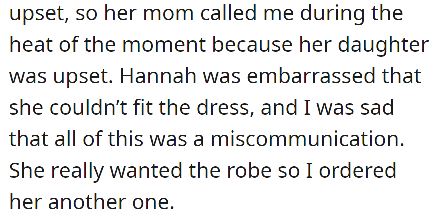 With her friend upset, their mom called. OP then ordered another robe for her.