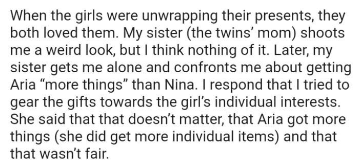 The OP told his sister that he only tried to gear the gifts toward each of the girls’ individual interests