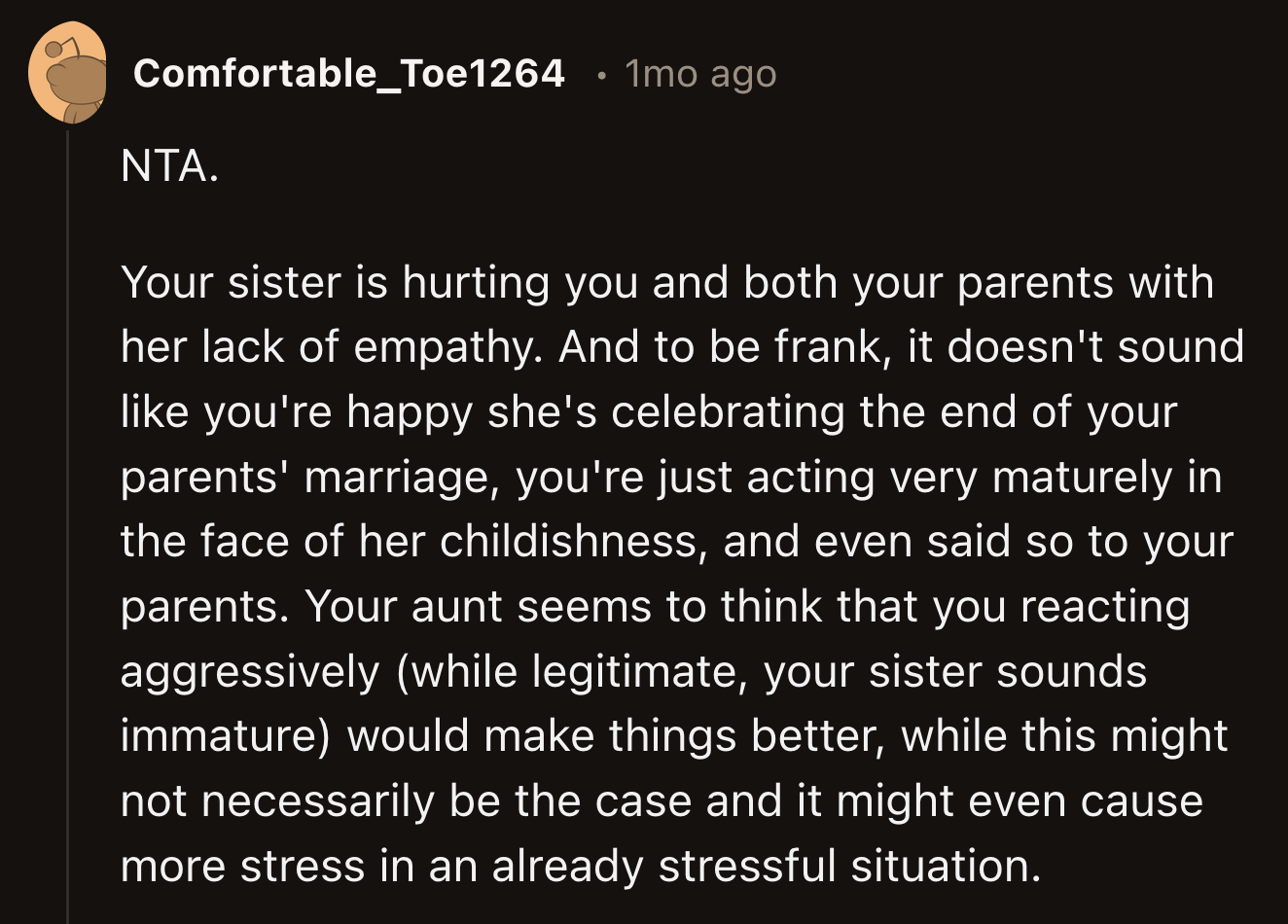 The drama would never cease if OP matched her sister's energy.