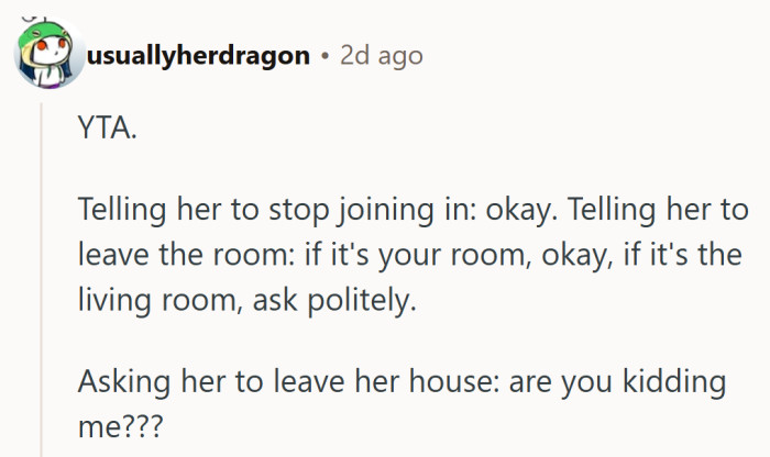They draw a clear line between asking for space and asking someone to leave their own home, showing how easy it is for good intentions to slip into hurtful territory.