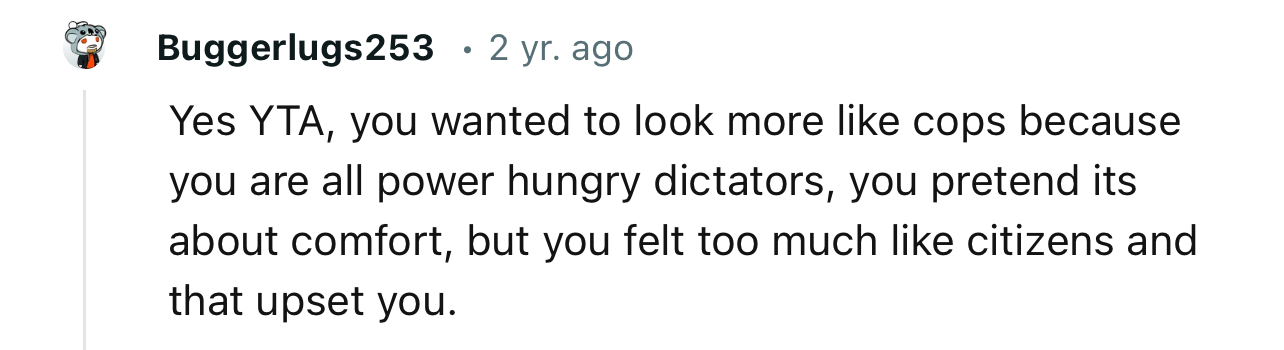 “Yes YTA…You Pretend It's About Comfort, but You Felt Too Much Like Citizens and That Upset You.”
