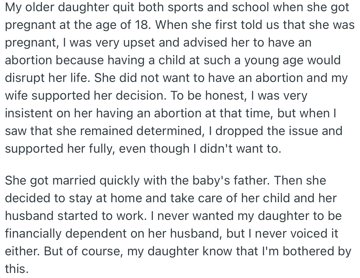 OP’s older daughter got pregnant at 18, got married quickly, and became a stay-at-home mom. This was definitely not the life OP envisaged for her