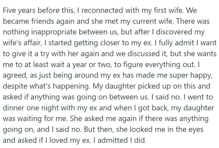 He reconnected with his first wife some time ago, and they got closer after his wife cheated.