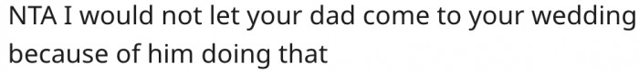 16. She should uninvite her father.
