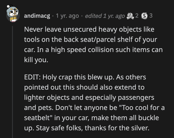 26. Seatbelts and ratchet tie-down straps are literal life savers