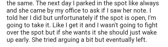 OP informed her that she would have to wake up early if she was serious about getting the spot