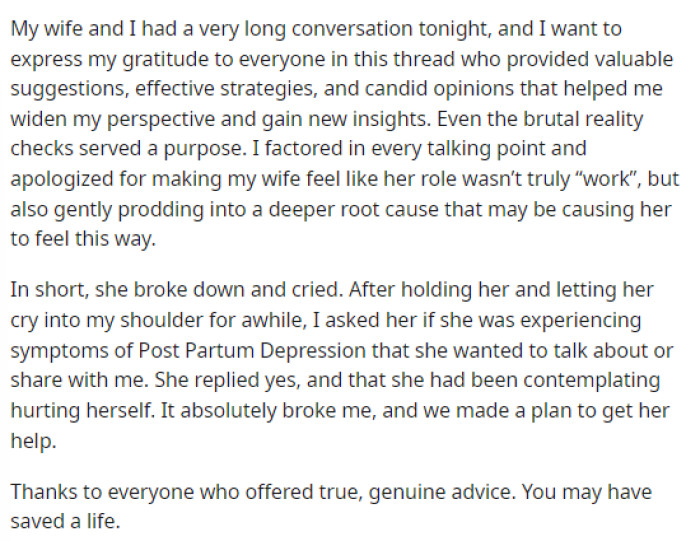 This is when he provided an update on their situation and discovered some things about his wife that he didn't know and may not have known unless he had made this Reddit post.