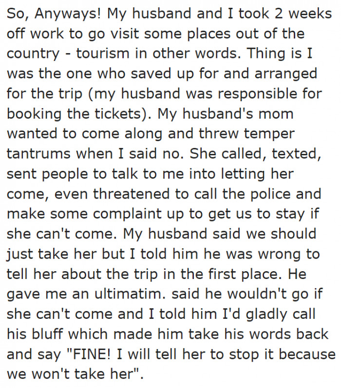The OP and her husband planned a trip out of the country.