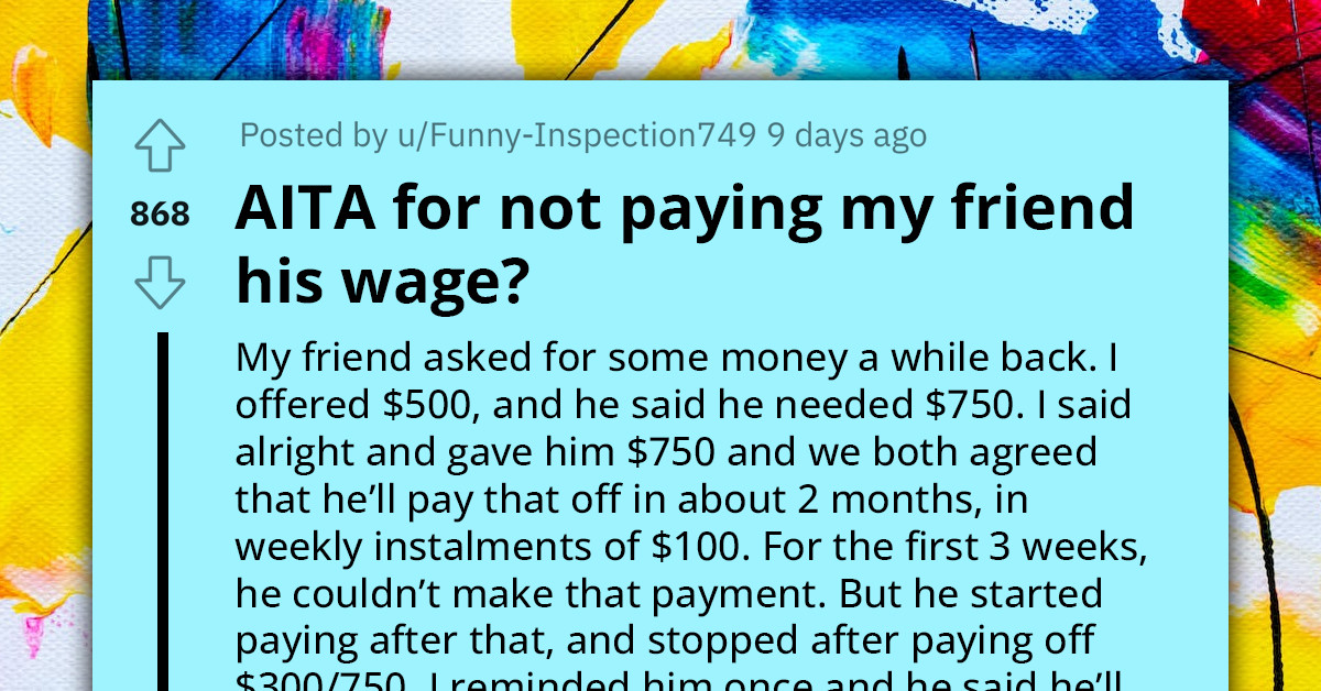 Man Risks Getting Sued After Deducting A Sum From His Friend's Wages To Pay Off His Debt